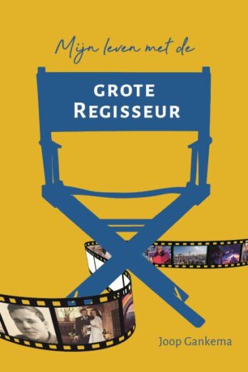 Mijn leven met de grote regisseur