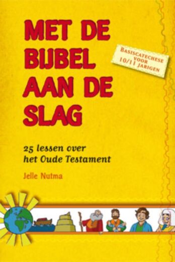 Met de bijbel aan de slag oude testament