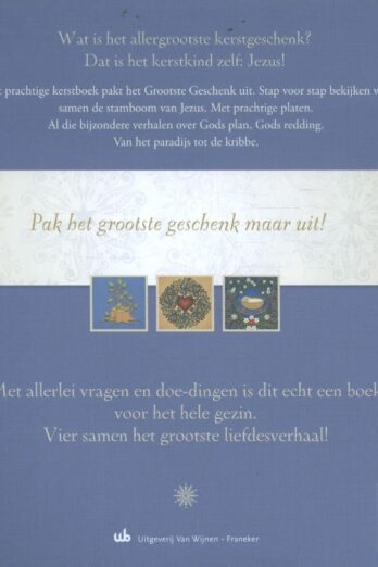 Pak het grootste geschenk maar uit