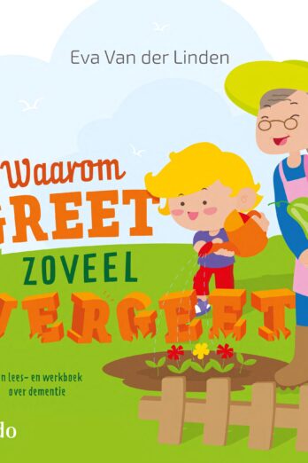 Greet zoveel vergeet
