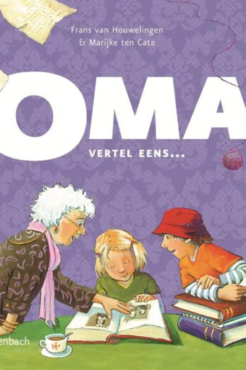 Oma vertel eens