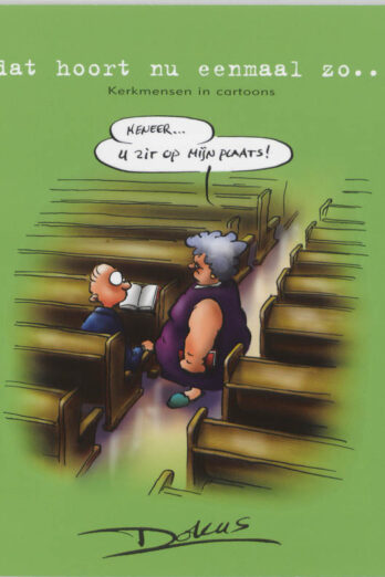 Dat hoort nu eenmaal zo