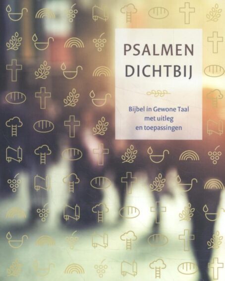 Psalmen van dichtbij