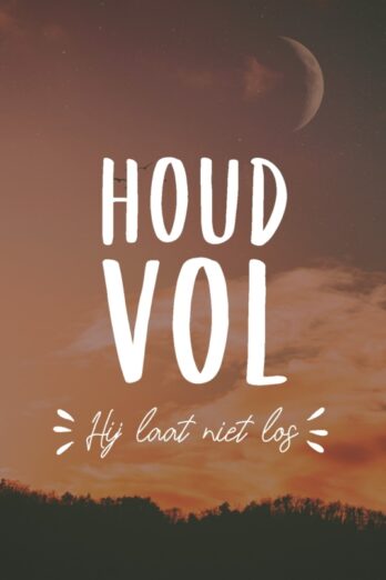 Interieurbord A4 houd vol – Hij laat nie
