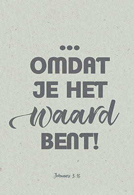 Wenskaart omdat je het waard bent