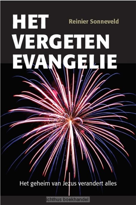Sonneveld: Vergeten Evangelie