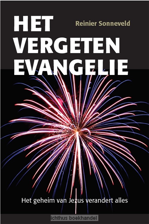 Sonneveld: Vergeten Evangelie