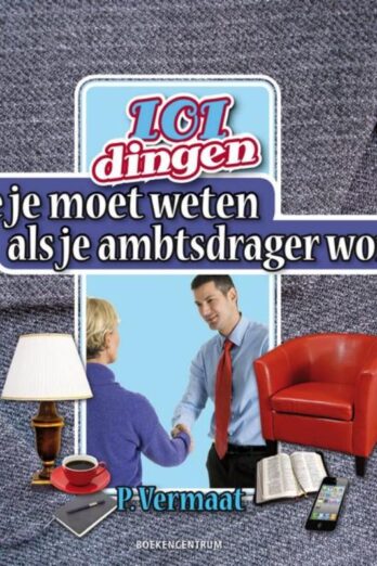 101 dingen die je moet weten als je ambt