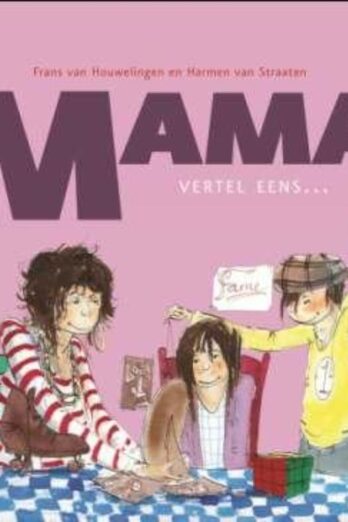 Mama vertel eens