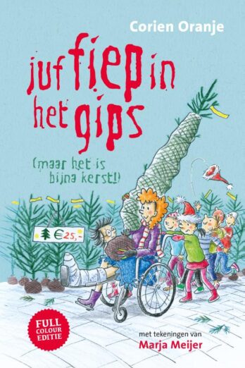 Juf Fiep in het gips (maar het is bijna kerst!)
