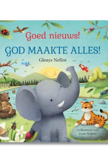 Goed nieuws! God maakte alles!