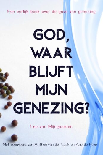 God, waar blijft mijn genezing?