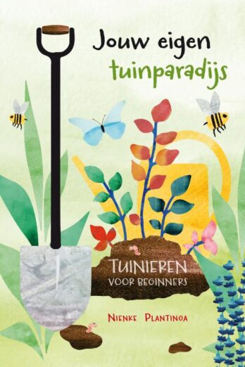 Jouw eigen tuinparadijs