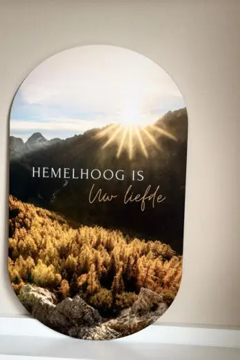 Muurvorm – Hemelhoog is Uw liefde