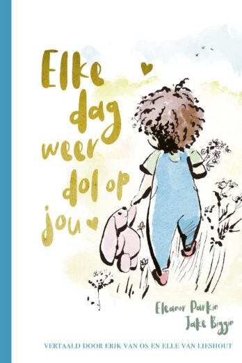 Elke dag weer dol op jou