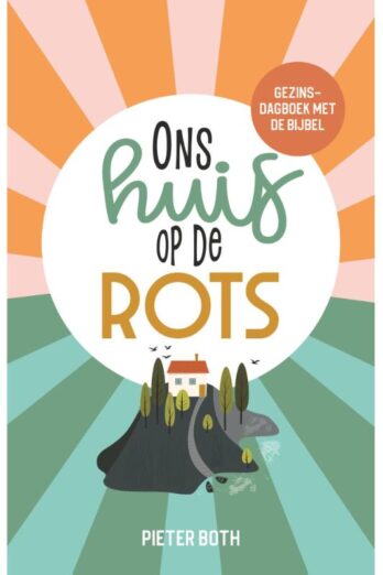 Ons huis op de rots